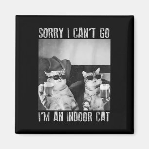 Funny Indoor Cat Meme Sorry I Can’t Go Retro Beer Magnet