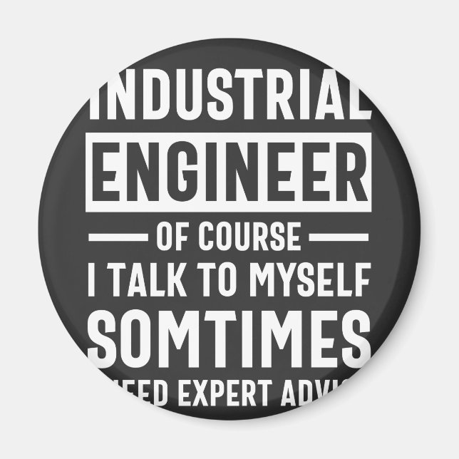Funny Industrial  Engineer Gift Magnet (Front)