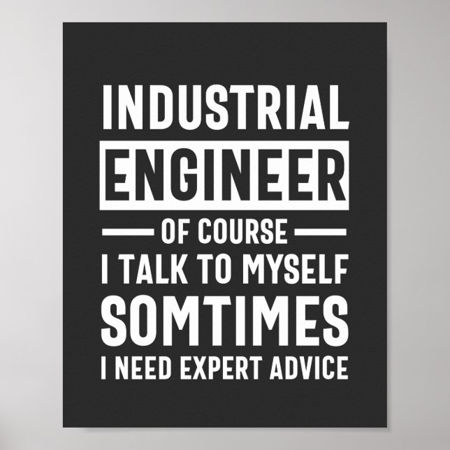 Funny Industrial  Engineer Gift Poster (Front)