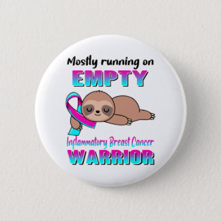 Funny Inflammatory Breast Cancer Awareness Gifts Button
