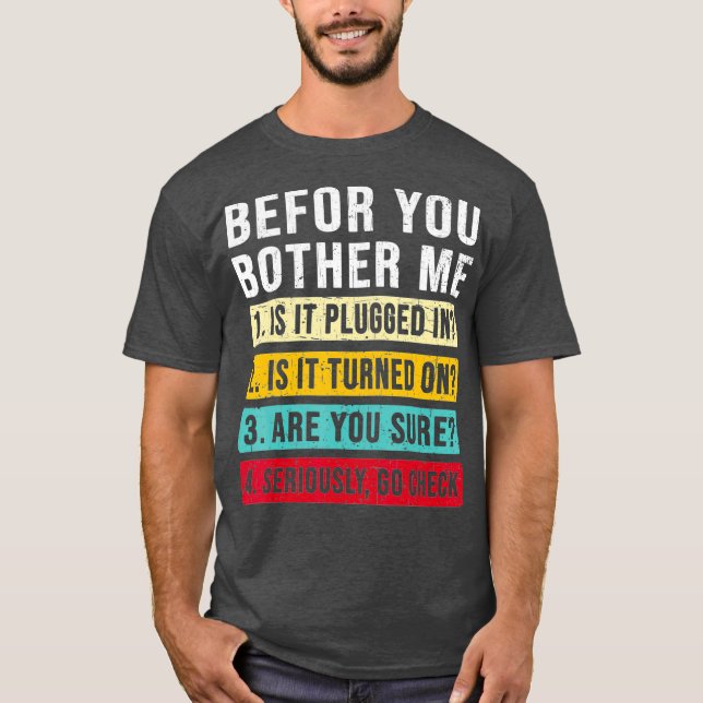 Funny Information Technology Tech  Technical T-Shirt (Front)