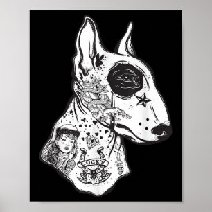 Funny Inked Bull Terrier Old School Tattoo Dog Lov Poster