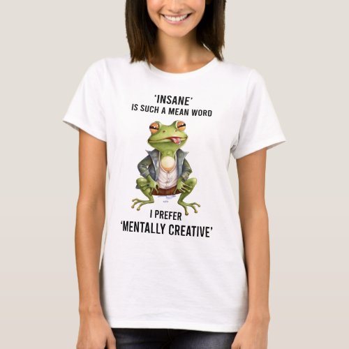 Funny Insane Frog Saying T_Shirt