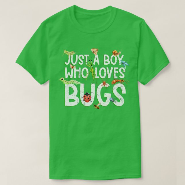 Funny Insect  Just A Boy Who Loves Bugs  T-Shirt (Design Front)