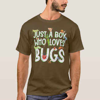 Funny Insect , Just A Boy Who Loves Bugs T-Shirt