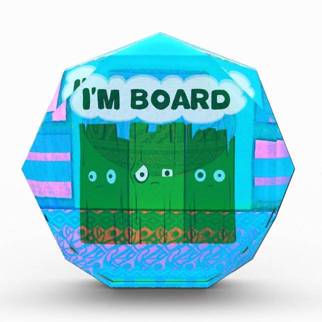 Funny Inspirational Graphic I Am bored Text Art Acrylic Award (Front)