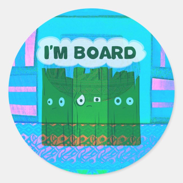 Funny Inspirational Graphic: I Am Bored Text Art Classic Round Sticker (Front)