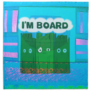 Funny Inspirational Graphic I Am bored Text Art Cloth Napkin