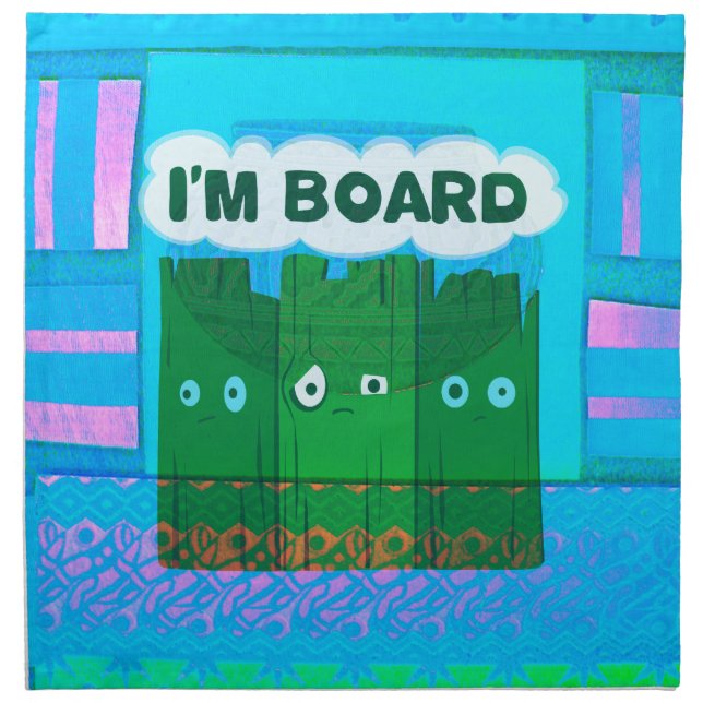 Funny Inspirational Graphic I Am bored Text Art Cloth Napkin (Front)