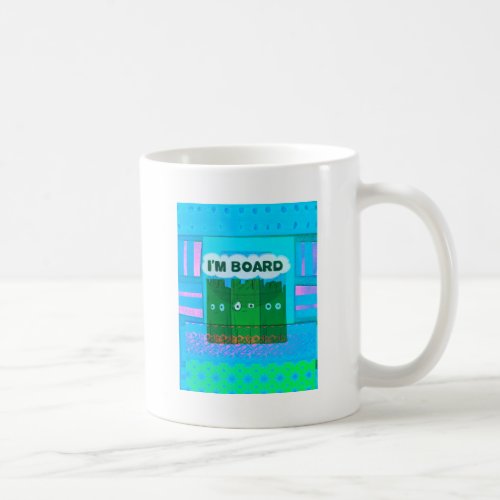 Funny Inspirational Graphic I Am bored Text Art Coffee Mug