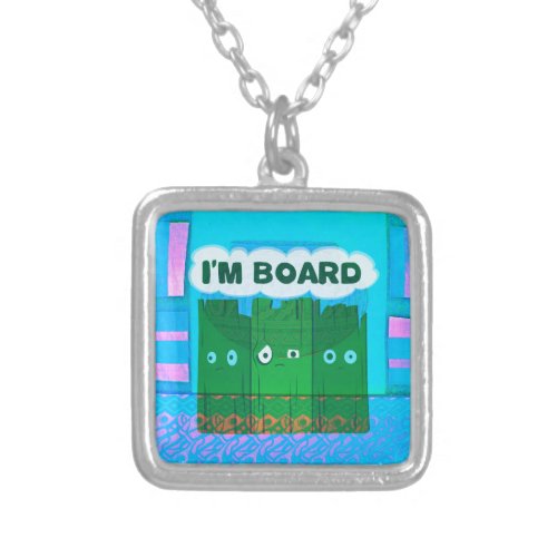 Funny Inspirational Graphic I Am bored Text Art Silver Plated Necklace