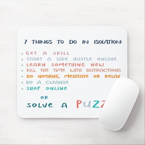 Funny inspirational motivational typography mouse pad