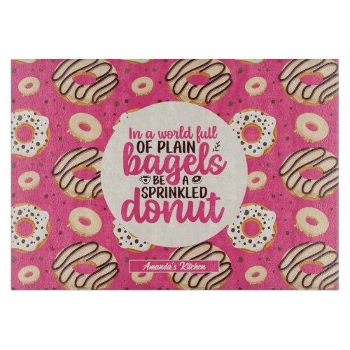 Funny Inspirational Quote Sprinkled Donut Pattern Cutting Board