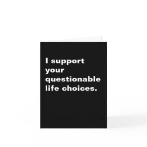 Funny Inspirational Sarcastic Hilarious Quote Card