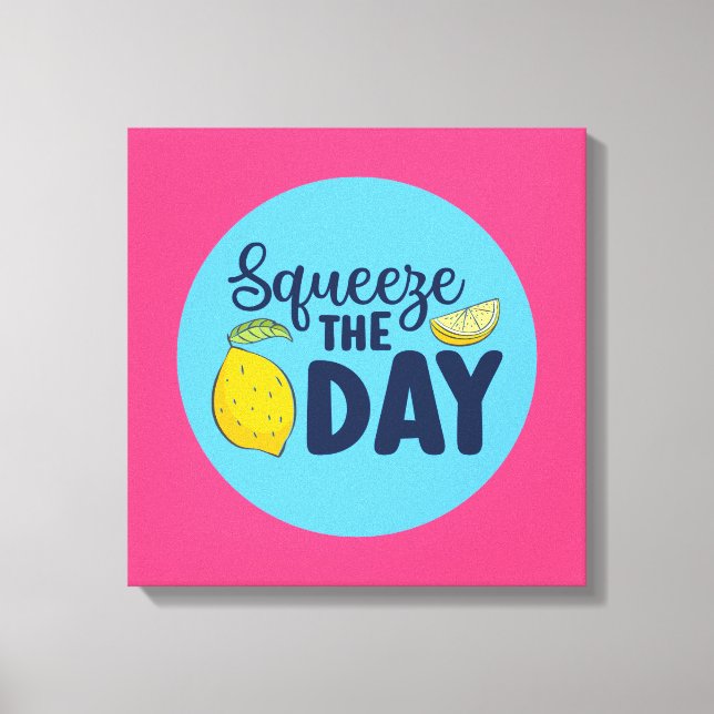 Funny Inspirational Squeeze The Day Lemon Art Canvas Print (Front)