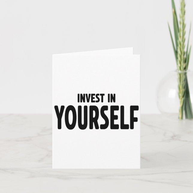Funny Insrational And Motivational Gift Invest In  Card (Front)
