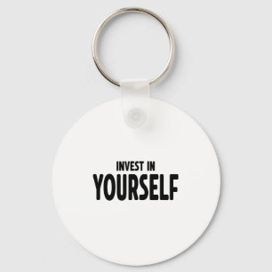 Funny Insrational And Motivational Gift Invest In  Keychain