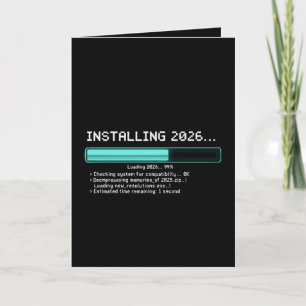 Funny Installing 2026 New Year Geek Retro Loading Card