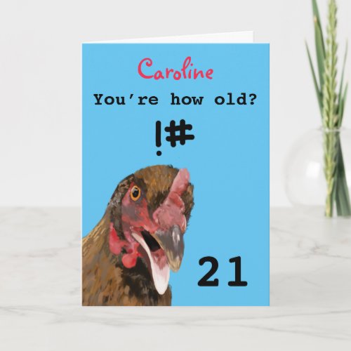 Funny insulting joke chicken 21st birthday card