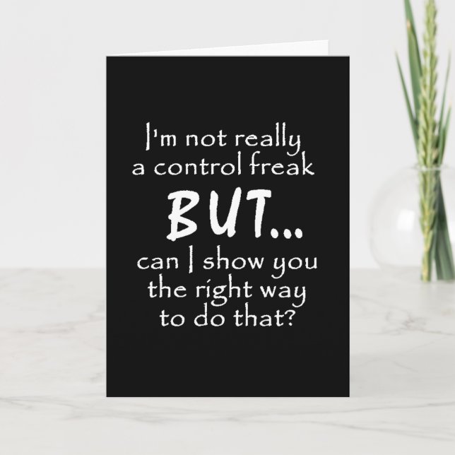 FUNNY INSULTS CONTROL FREAK QUOTES COMMENTS BLACK CARD (Front)