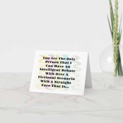 Funny Intelligent Compliment Greeting Card
