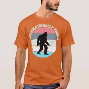 Funny Internationally Known Retro Bigfoot T-Shirt