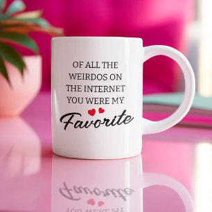 Funny Internet Weirdos Valentines Coffee Mug