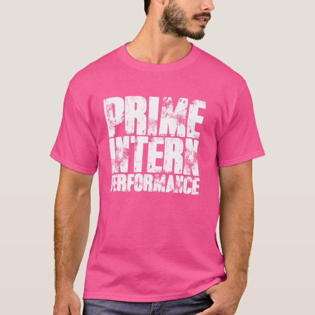 Funny Internship Prime Intern Performance T-Shirt (Front)