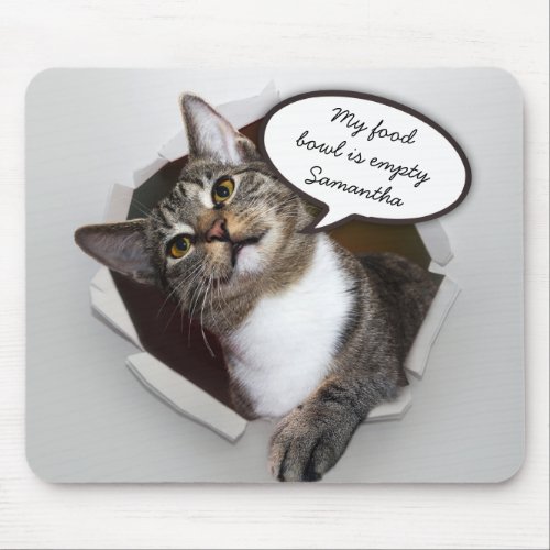 Funny Interrupting Cat Personalized Mouse Pad