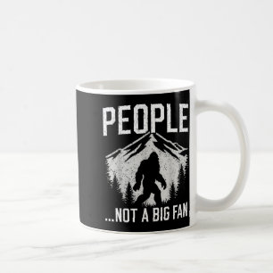 Funny Introvert Bigfoot People Not A Big Fan Dad J Coffee Mug