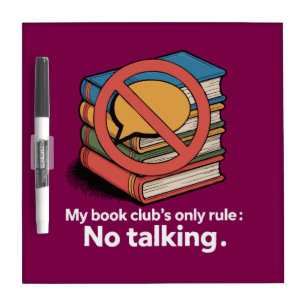 Funny Introvert Book Club "No Talking" Rule Dry Erase Board