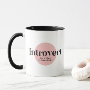 Funny Introvert But Willing To Discuss Books Mug