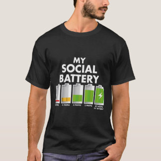 Funny Introvert Gift My Social Battery With People T-Shirt