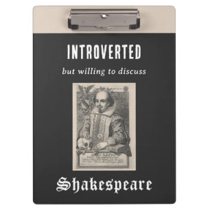 Funny Introvert Humor Cool Shakespeare Themed Clipboard