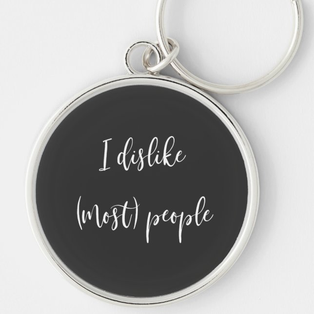 Funny Introvert I Dislike Most People  Keychain (Front)