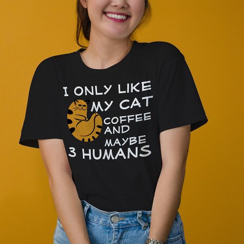 Funny introvert I only like my cat coffee and DIY T_Shirt