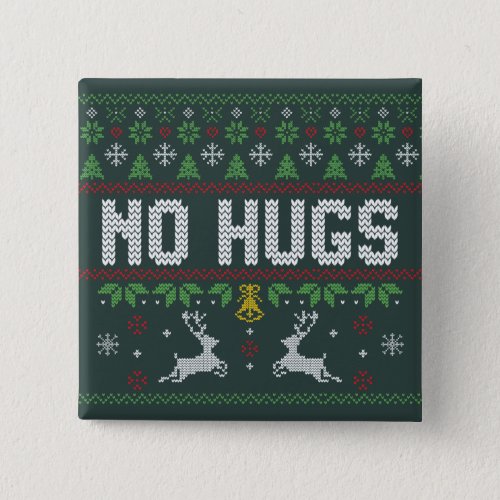 Funny Introvert No Hugs Ugly Christmas Sweater Button