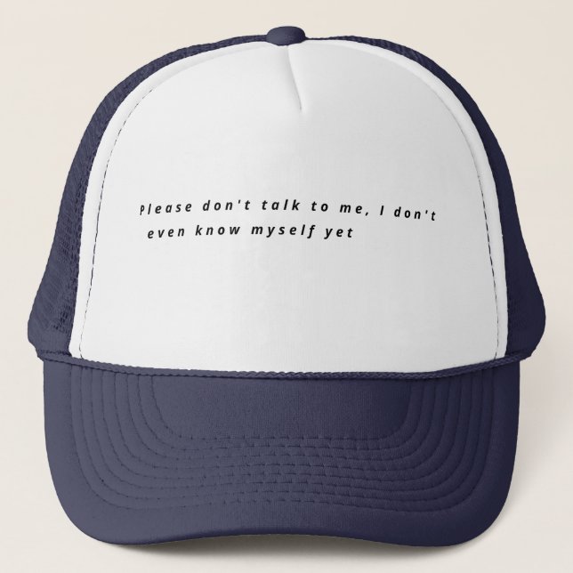 Funny Introvert Quote Trucker Hat - Please don't (Front)