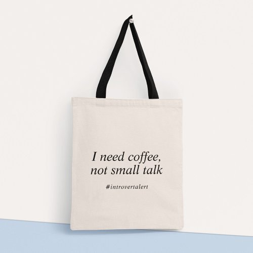 Funny Introvert Quote Typography Minimalist Modern Tote Bag