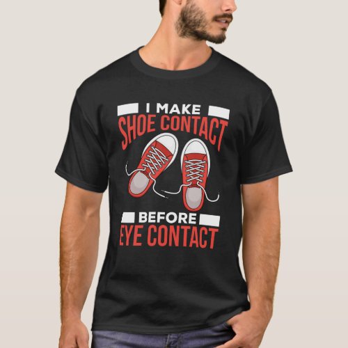 Funny Introvert Shoe Lover Avoid Eye Contact T_Shirt