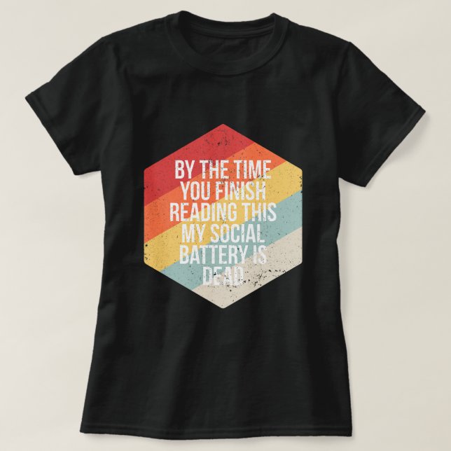 Funny Introvert Social Battery INFJ ISTP INFP INTJ T-Shirt (Design Front)