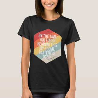 Funny Introvert Social Battery INFJ ISTP INFP INTJ T-Shirt