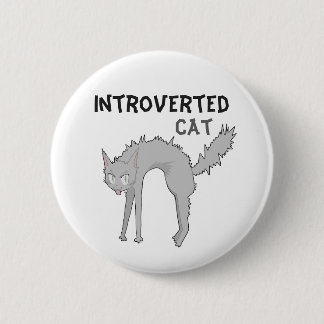 Funny introverted cat badge | friend gift button
