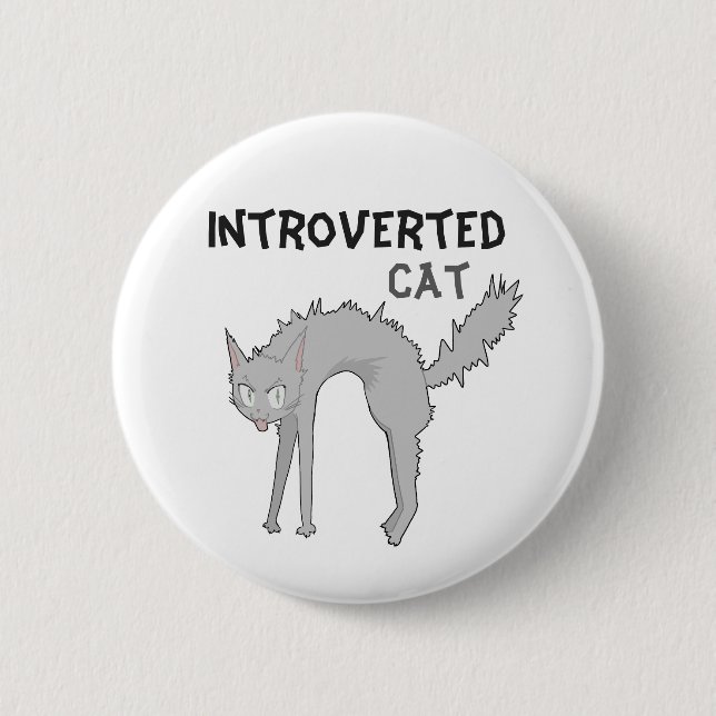Funny introverted cat badge | friend gift  button (Front)