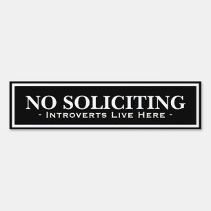 Funny Introverts Live Here No Soliciting Sign