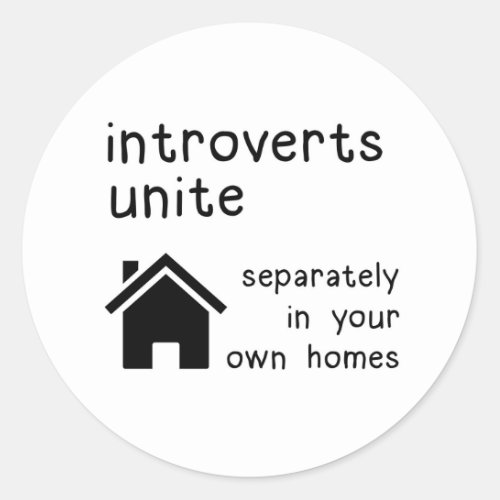 Funny Introverts Unite Sticker
