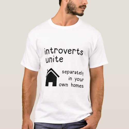 Funny Introverts Unite T_Shirt