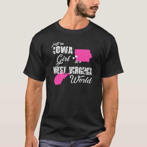 Funny Iowa Shirts Just An Iowa Girl In A West Virg