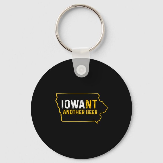 Funny Iowant Another Beer Iowa Beer Distressed  Keychain (Front)