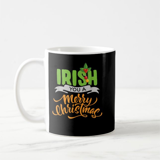 Funny Ireland Christmas Tee Irish You A Merry Chri Coffee Mug (Left)